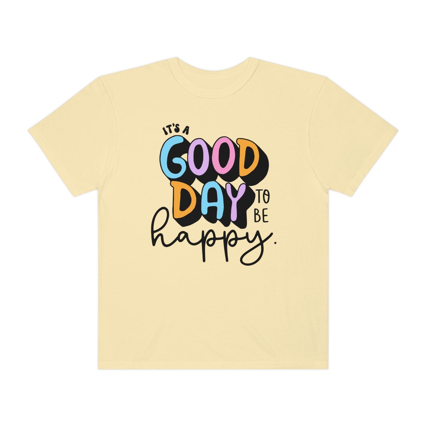 Good Day Tee