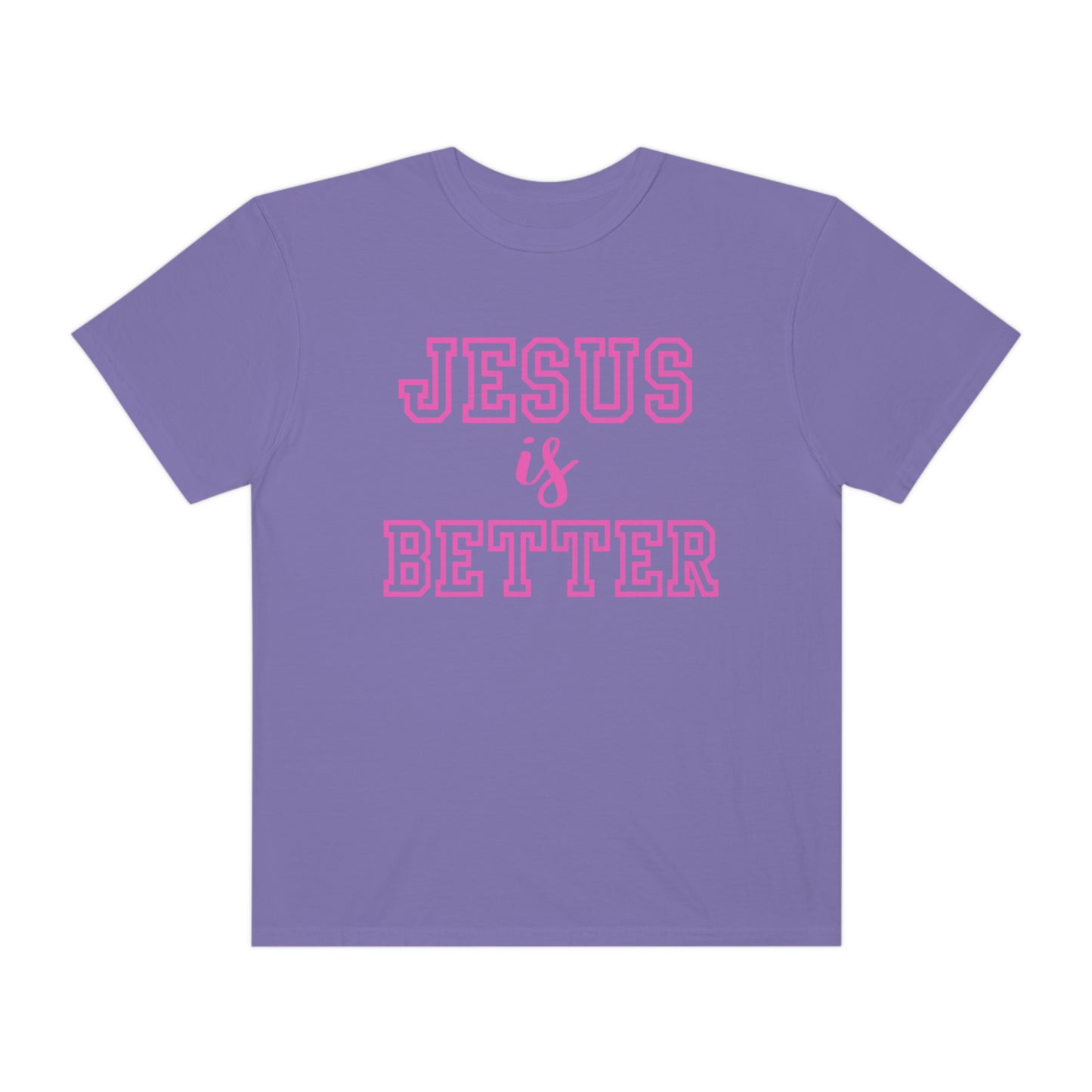 Jesus Is Better Tee