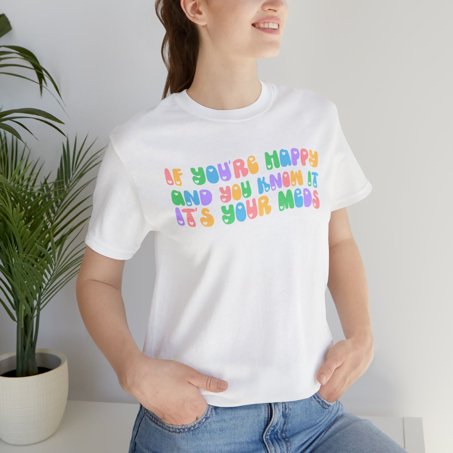 Happy and You Know It