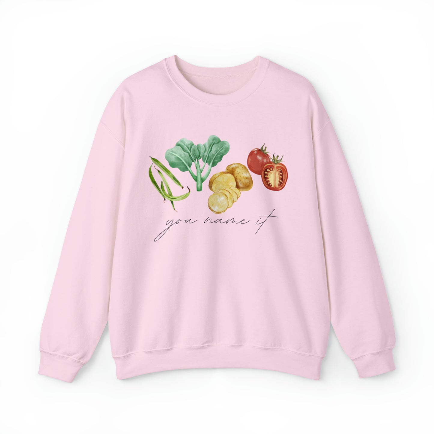You Name It Sweatshirt