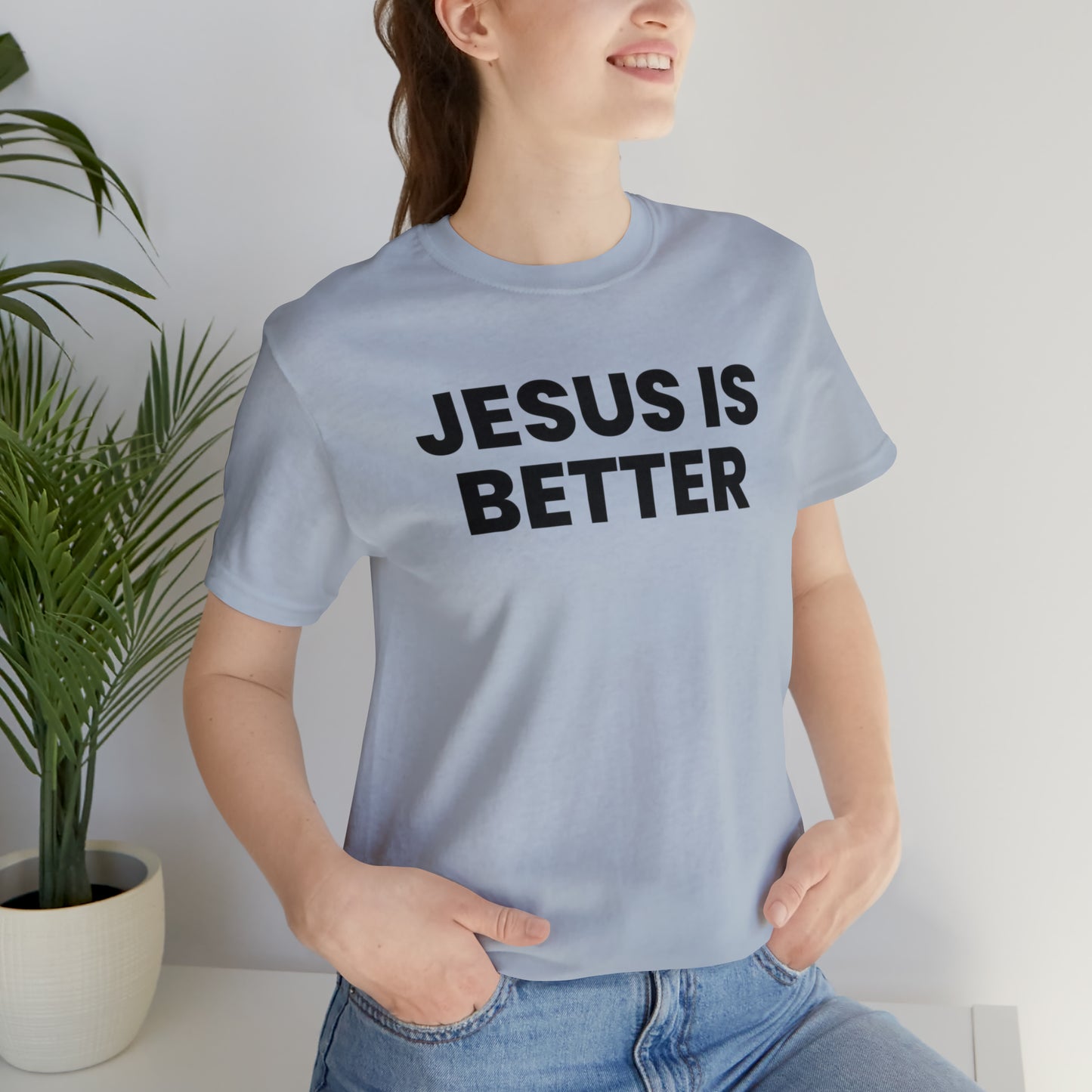 Jesus is Better Tee