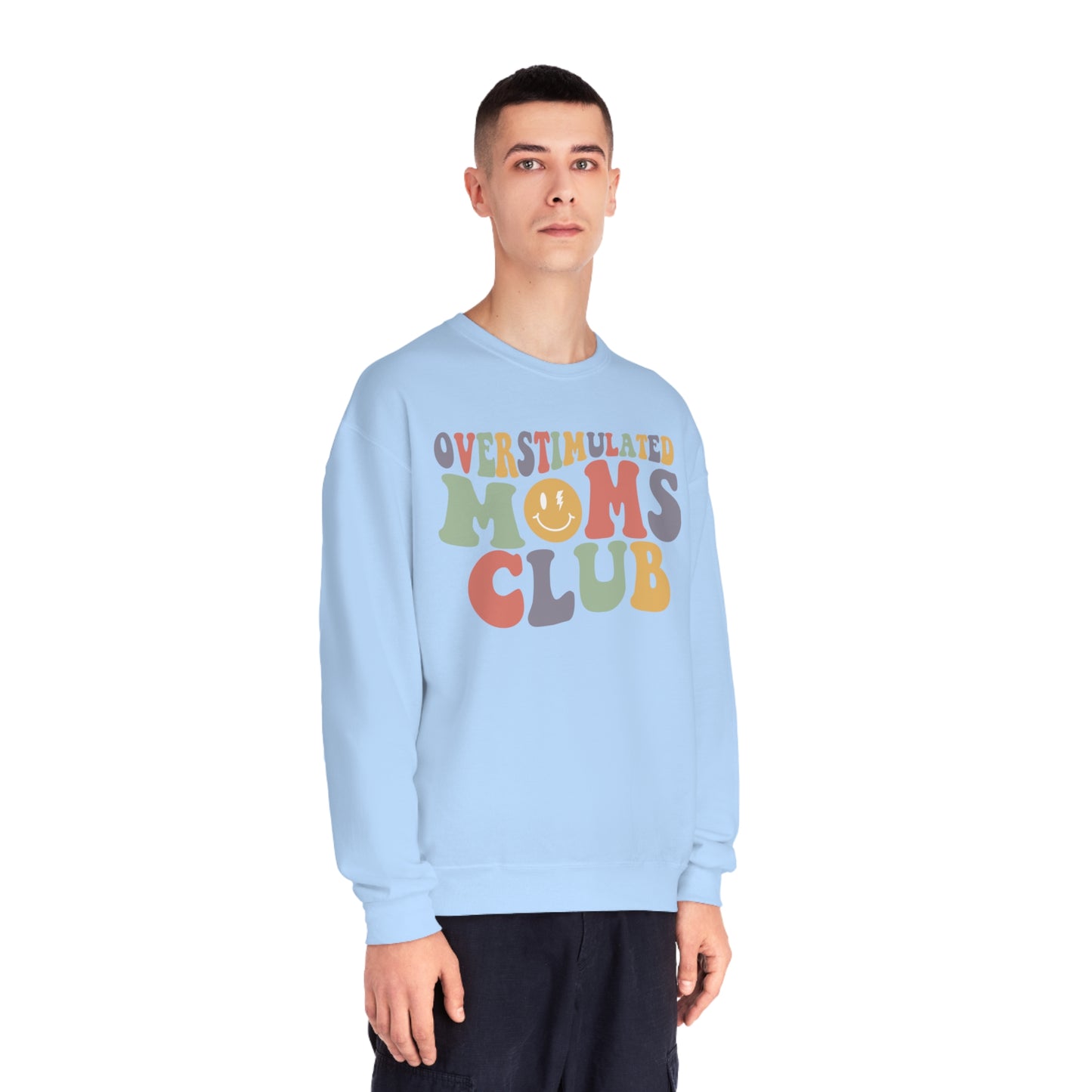 Overstimulated Moms Club Sweatshirt