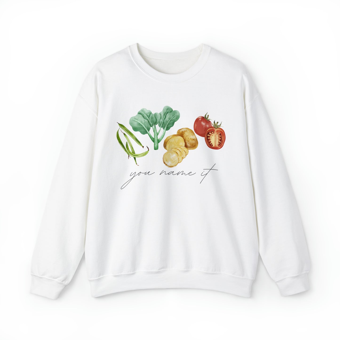 You Name It Sweatshirt