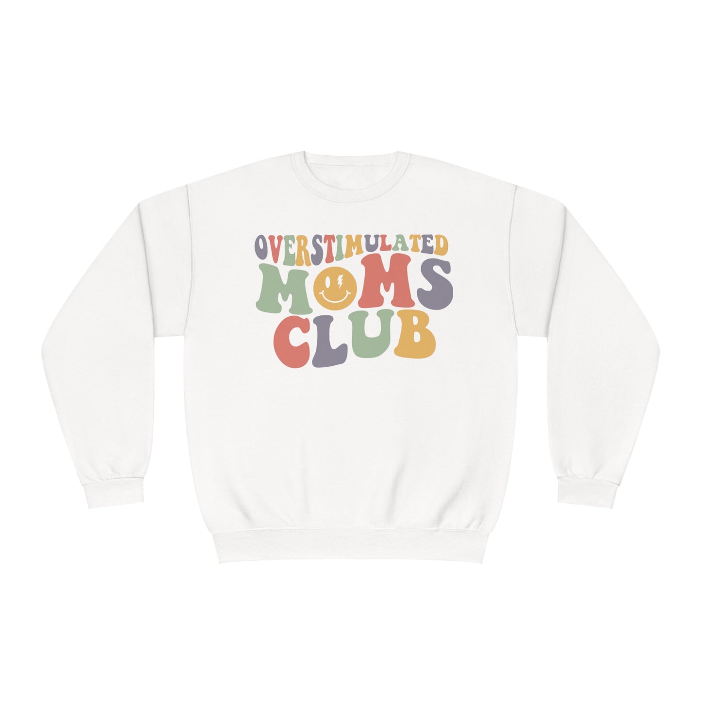 Overstimulated Moms Club Sweatshirt