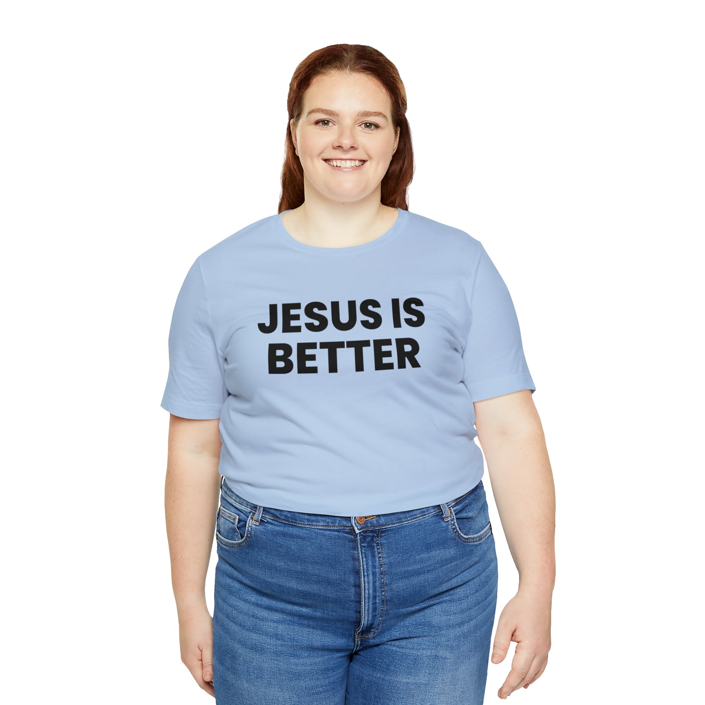Jesus is Better Tee