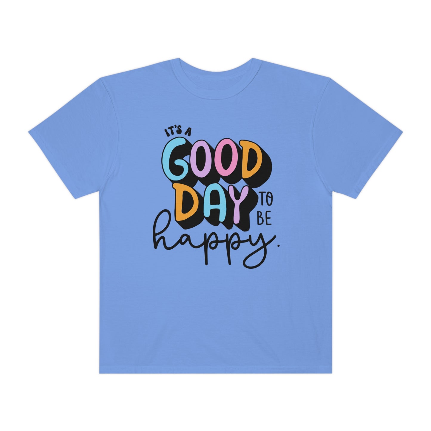 Good Day Tee