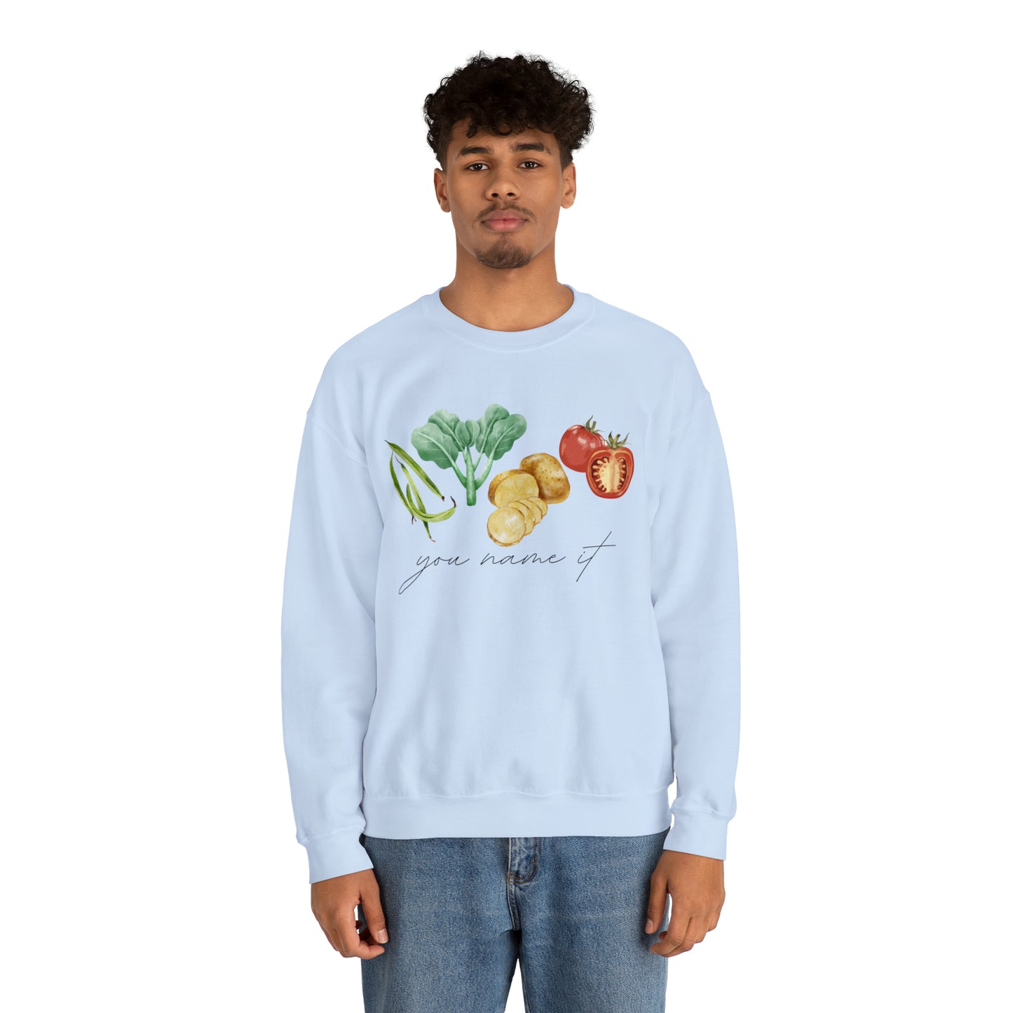 You Name It Sweatshirt