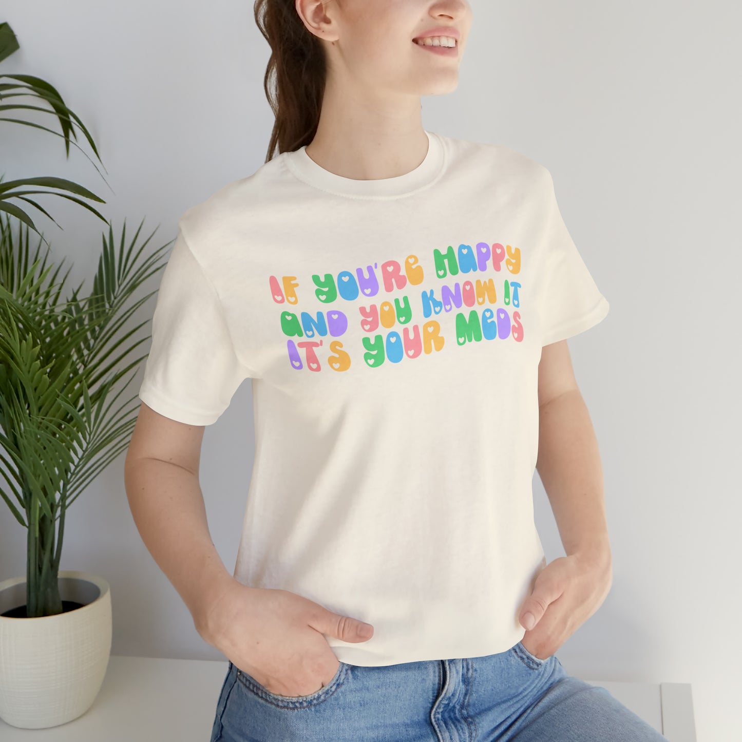 Happy and You Know It
