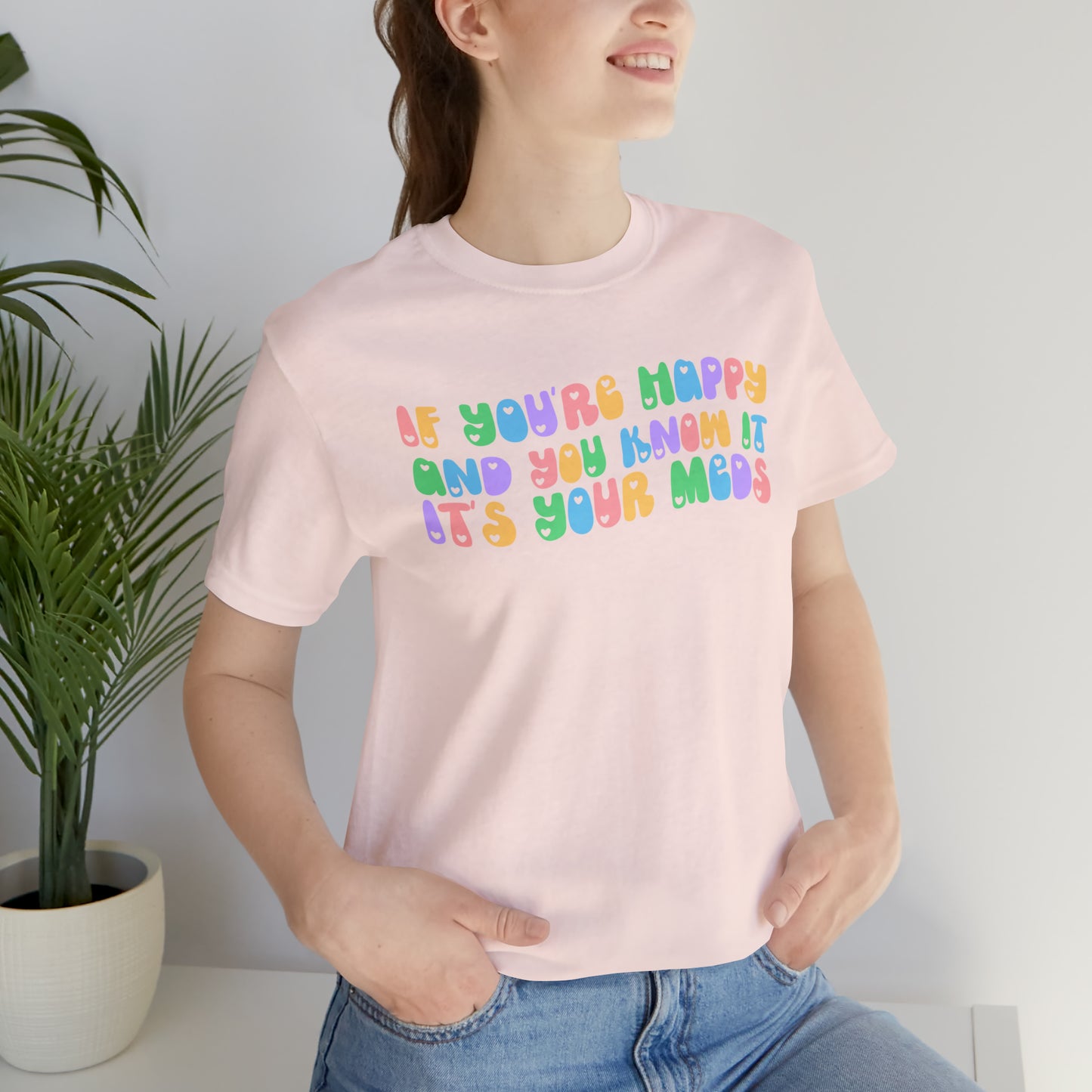 Happy and You Know It