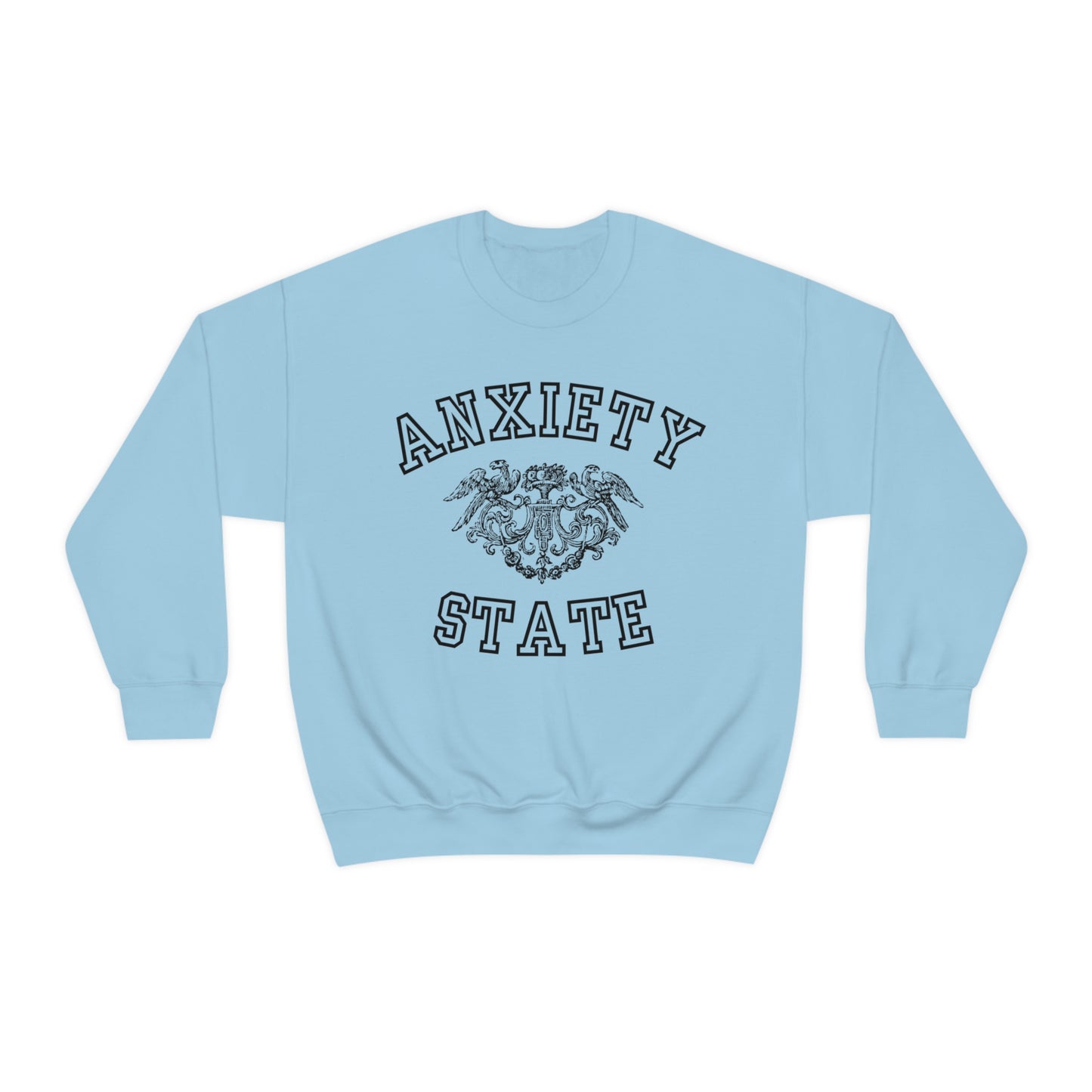 Anxiety State Sweatshirt