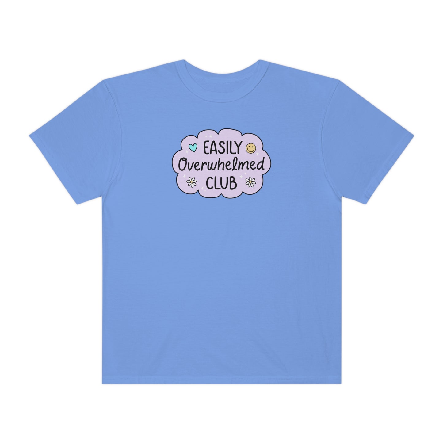 Easily Overwhelmed Tee