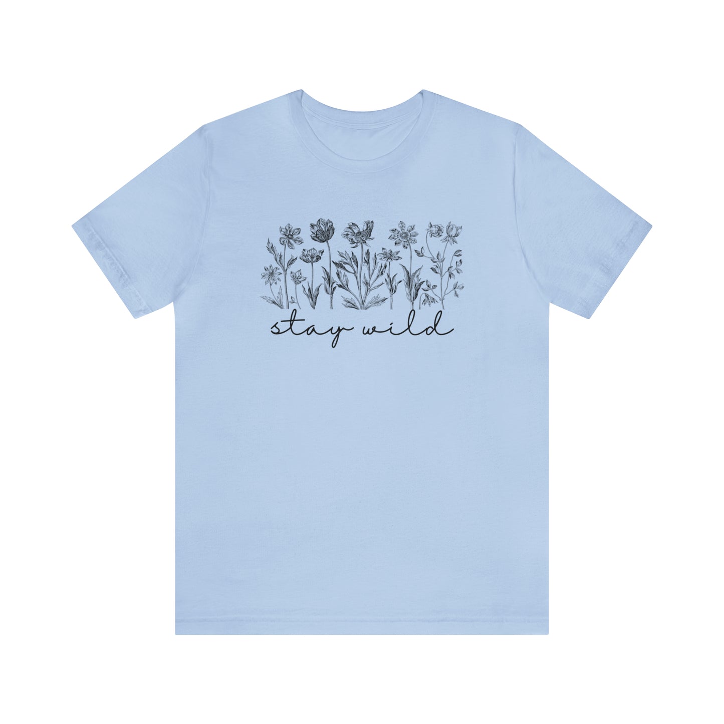 Stay Wild Flower