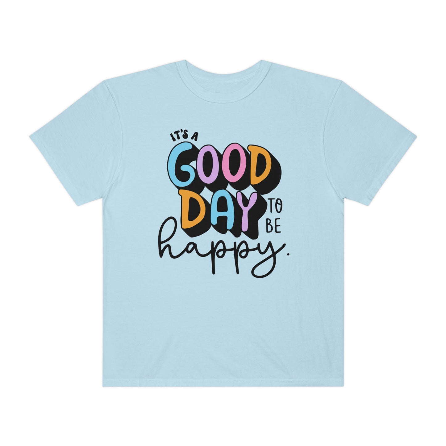 Good Day Tee