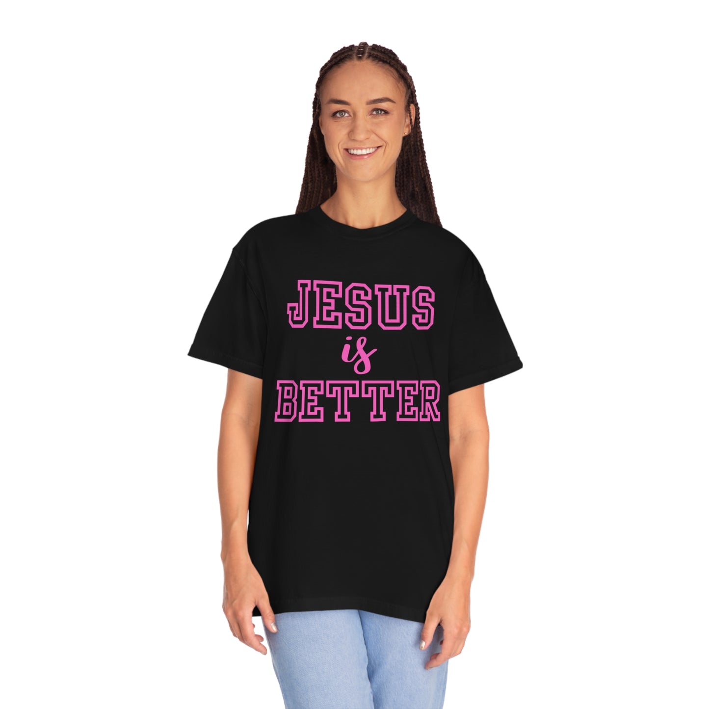 Jesus Is Better Tee