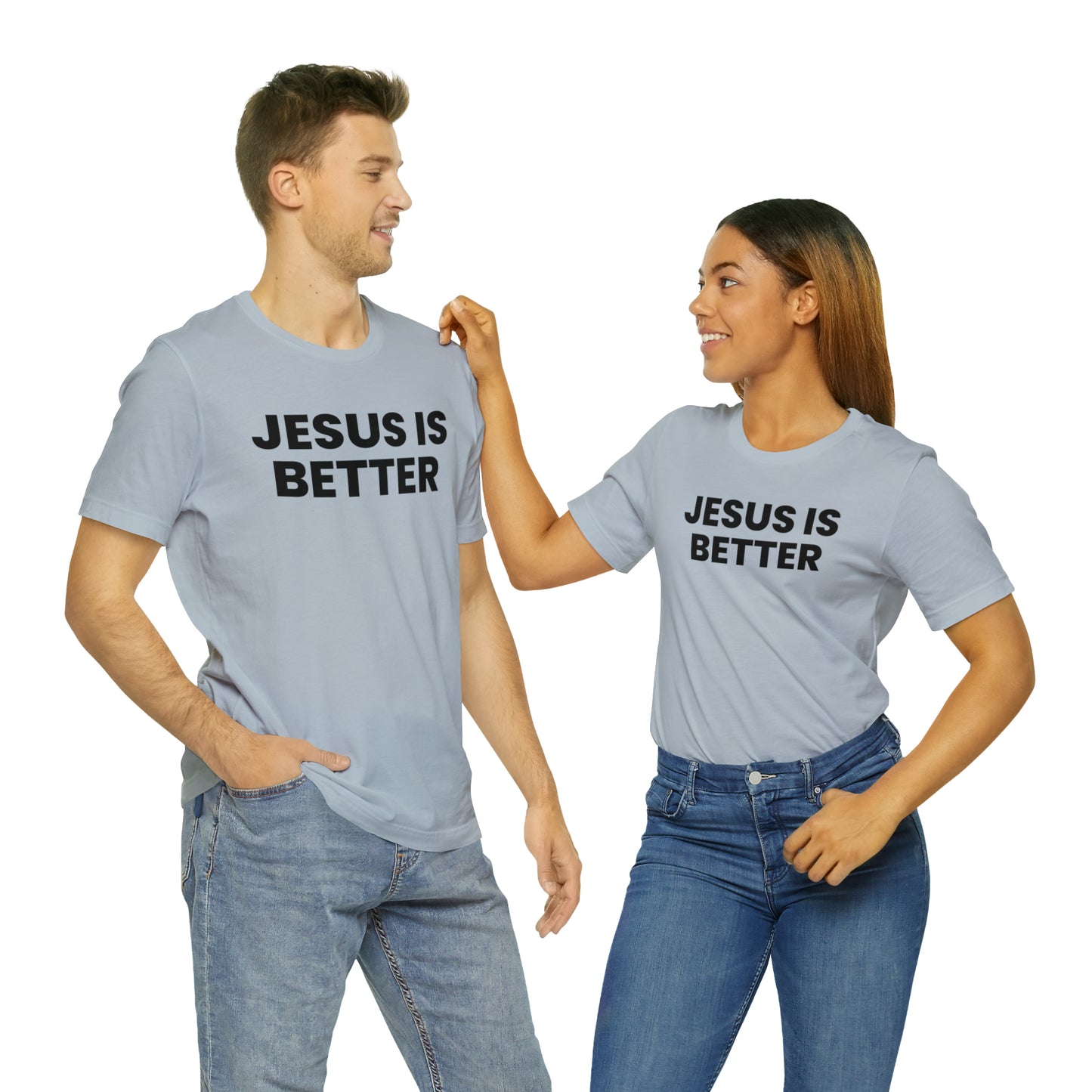 Jesus is Better Tee