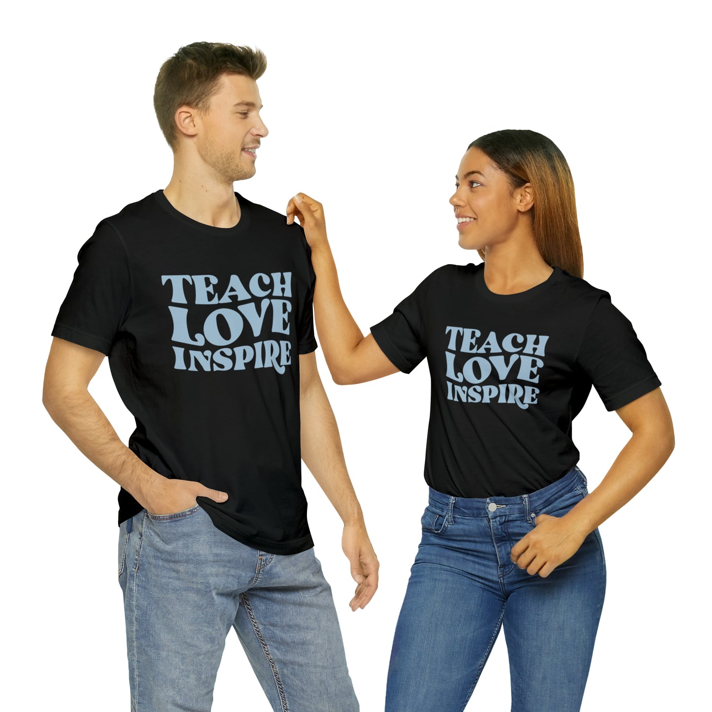 Teach Love Inspire Tee
