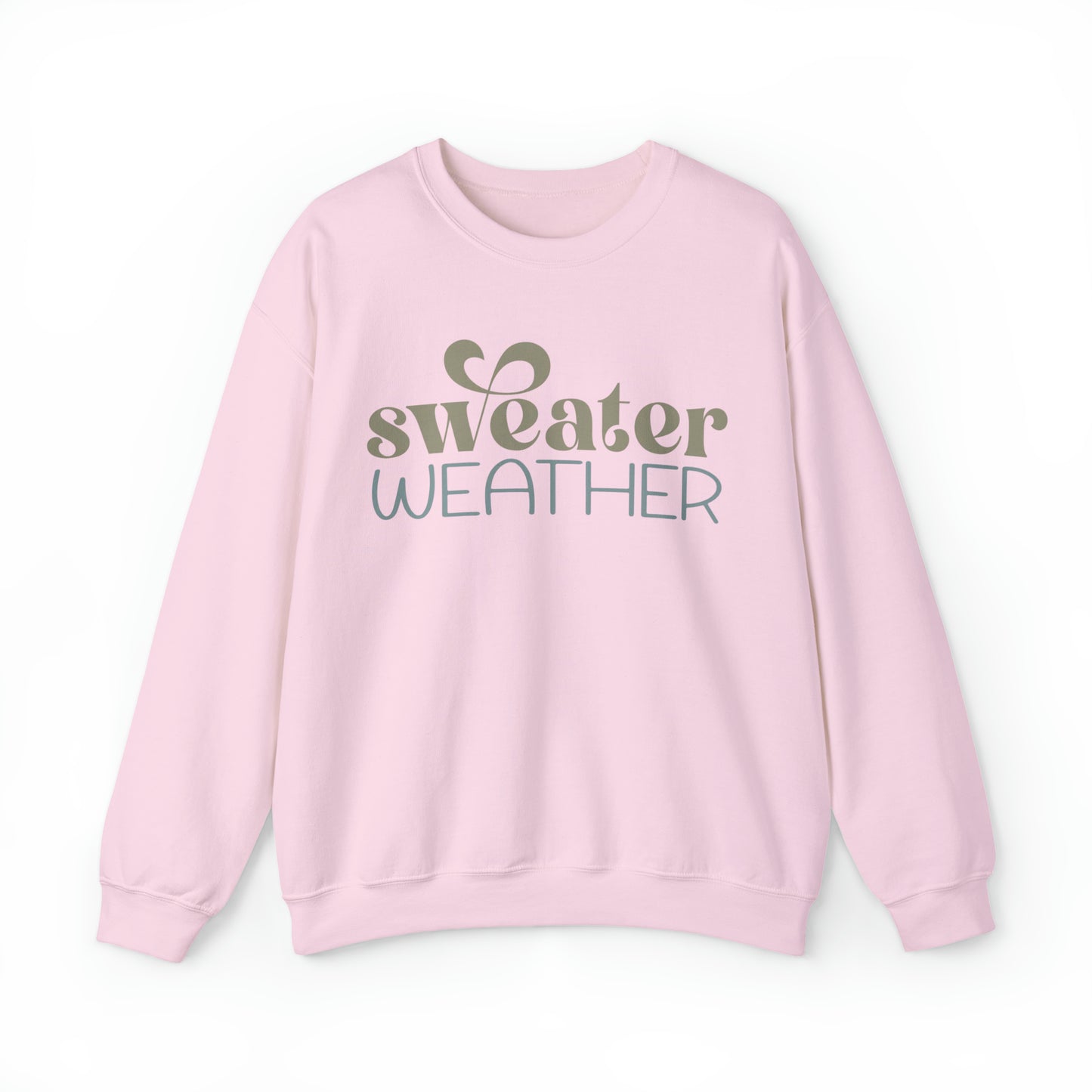 Sweater Weather Sweatshirt