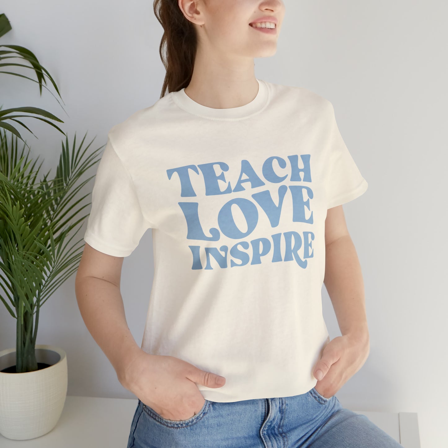 Teach Love Inspire Tee