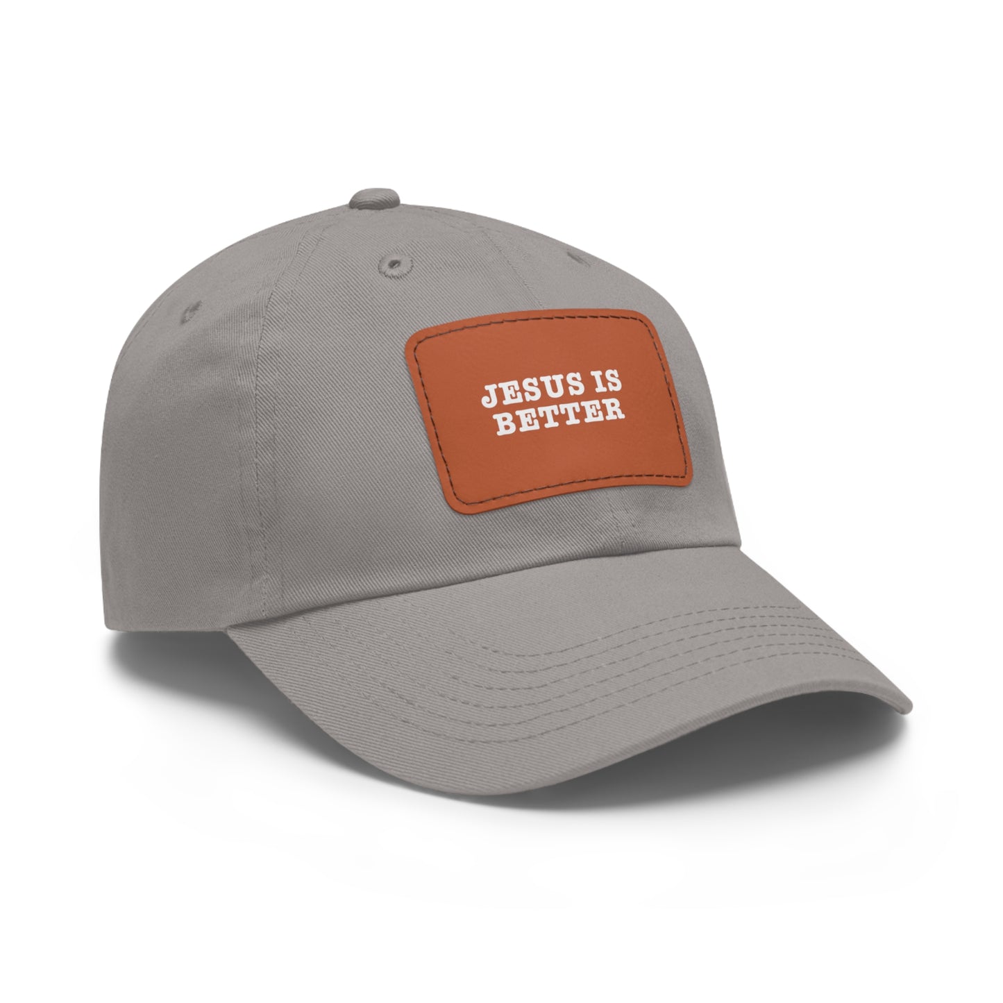 Jesus Is Better Leather Patch Hat
