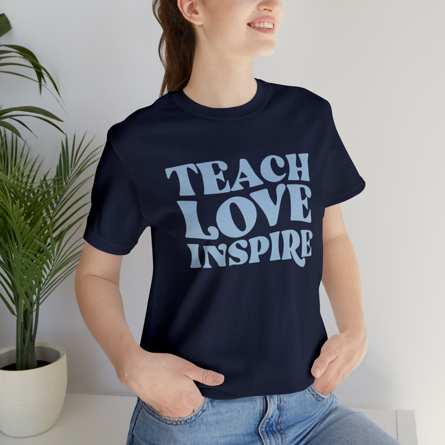 Teach Love Inspire Tee