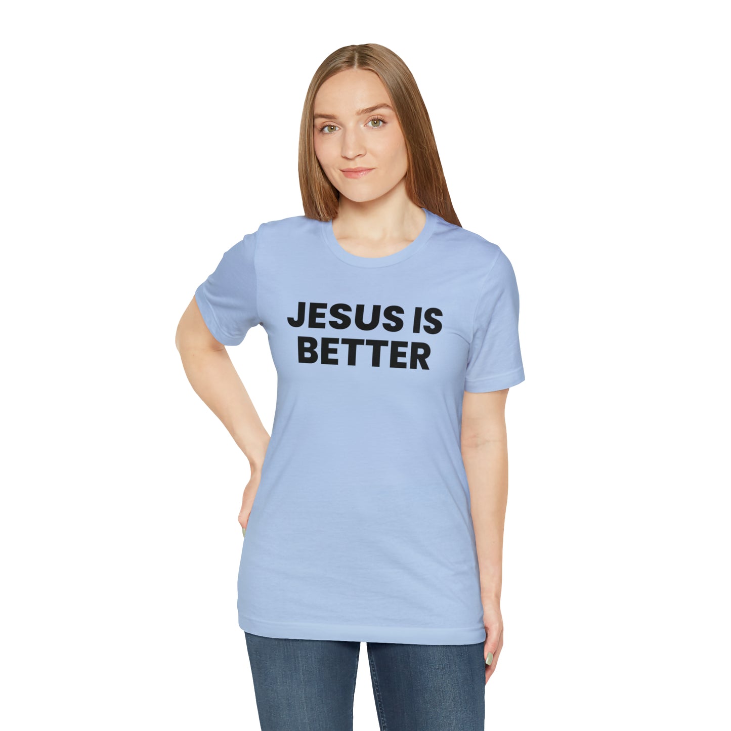 Jesus is Better Tee