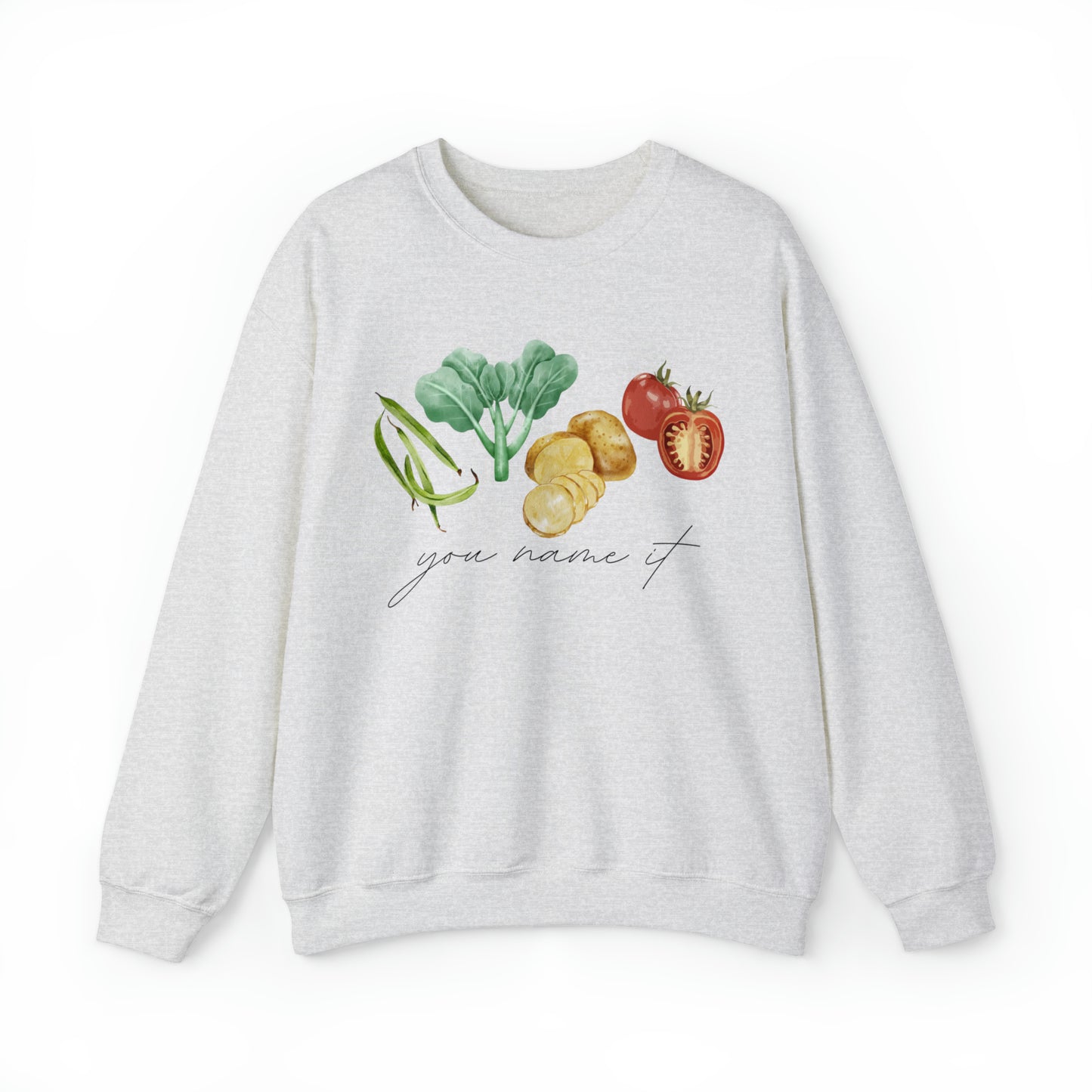 You Name It Sweatshirt