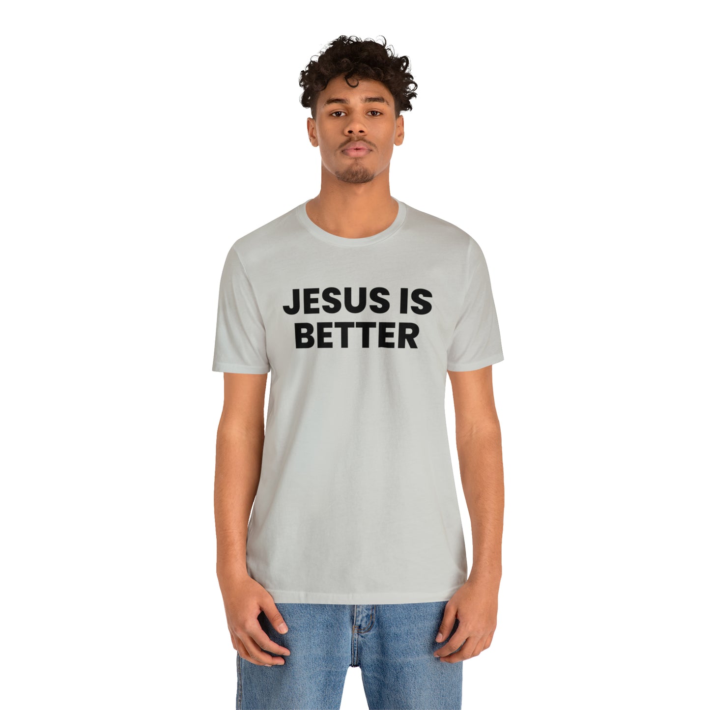 Jesus is Better Tee