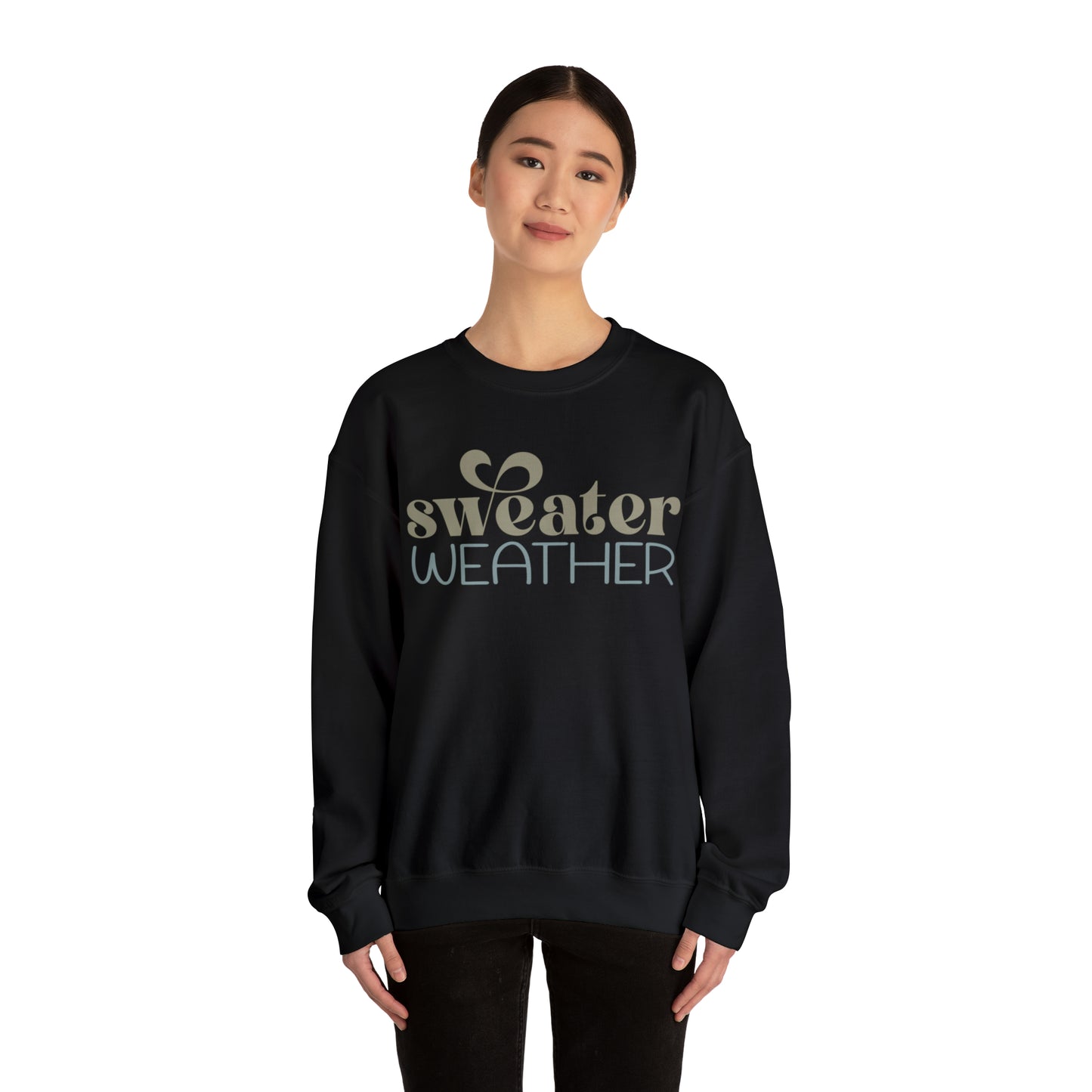 Sweater Weather Sweatshirt