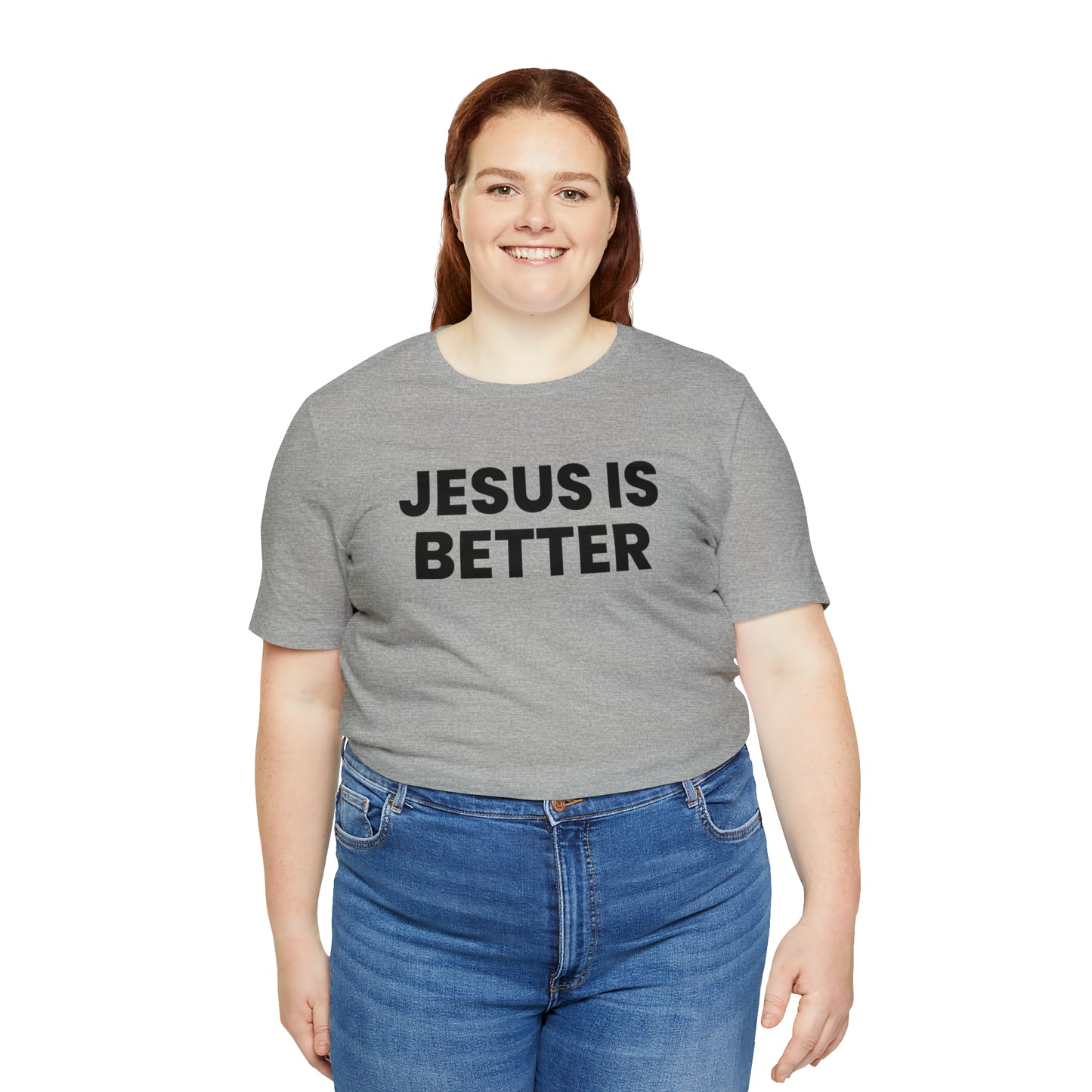 Jesus is Better Tee