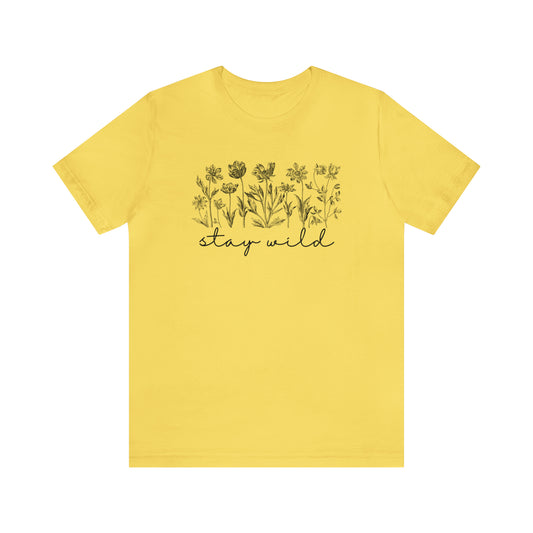 Stay Wild Flower