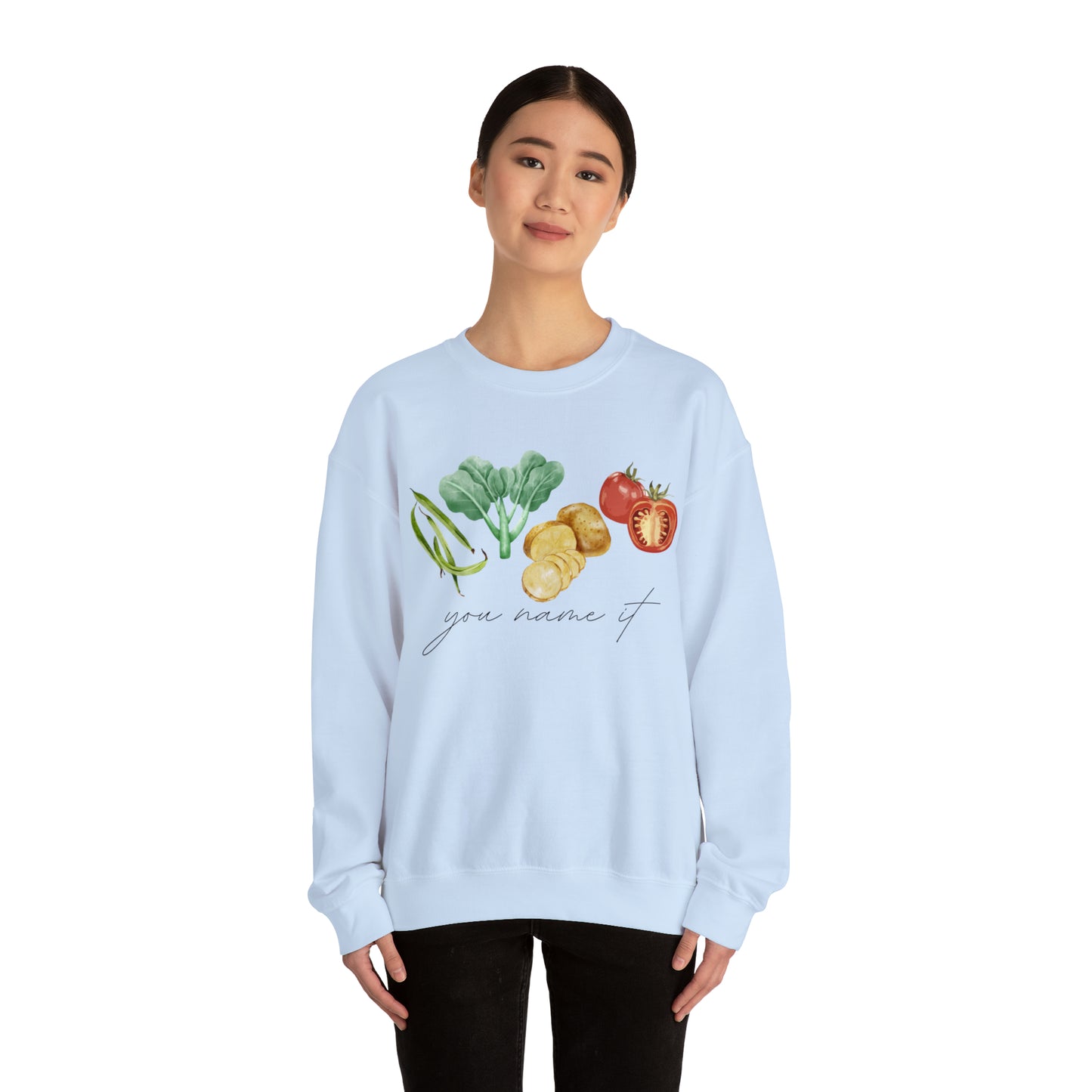 You Name It Sweatshirt
