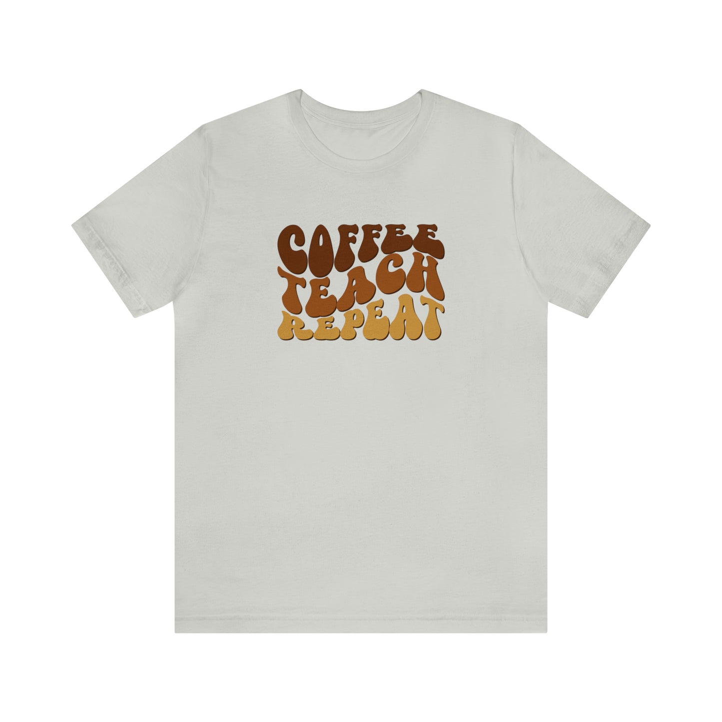 Coffee Teach Repeat Tee