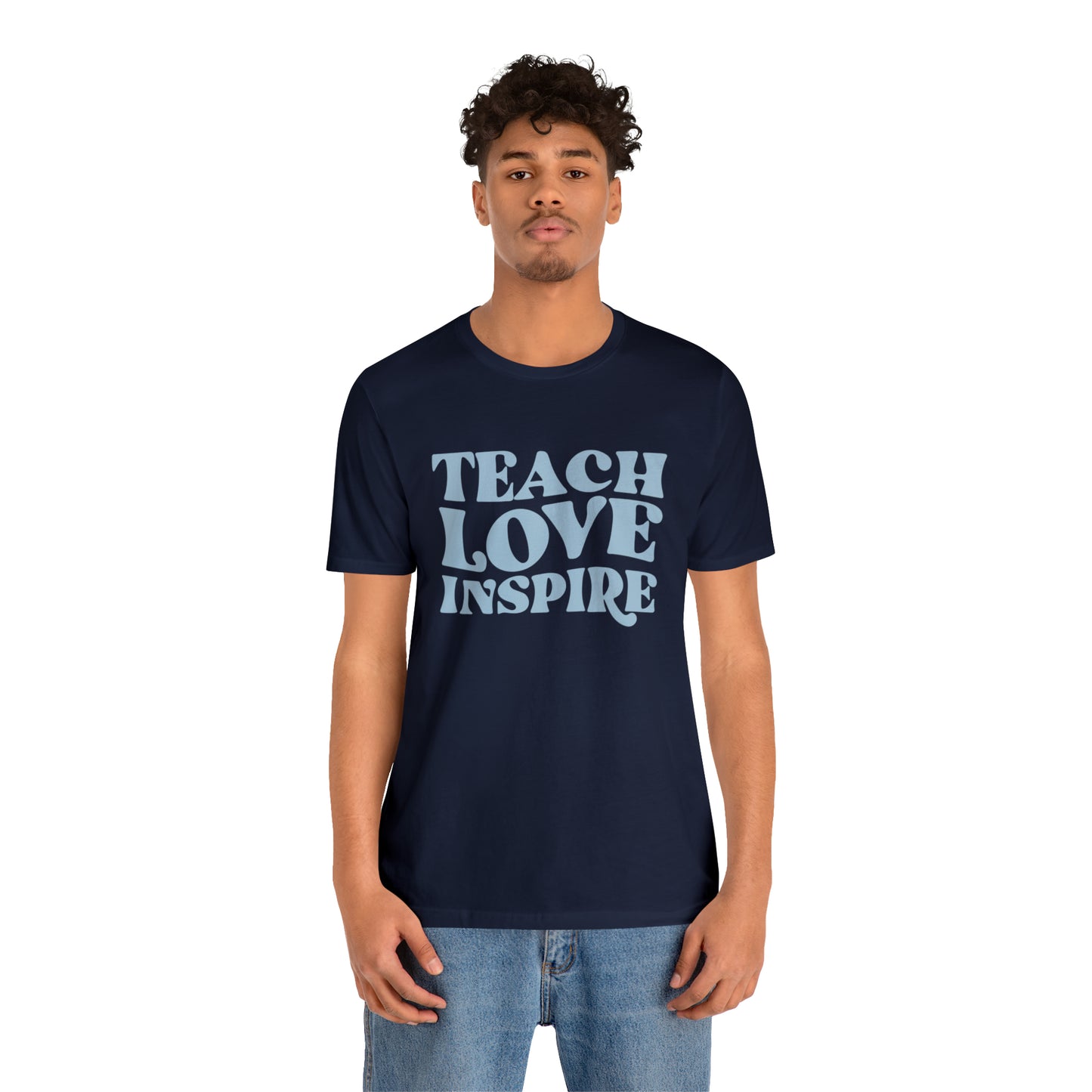 Teach Love Inspire Tee