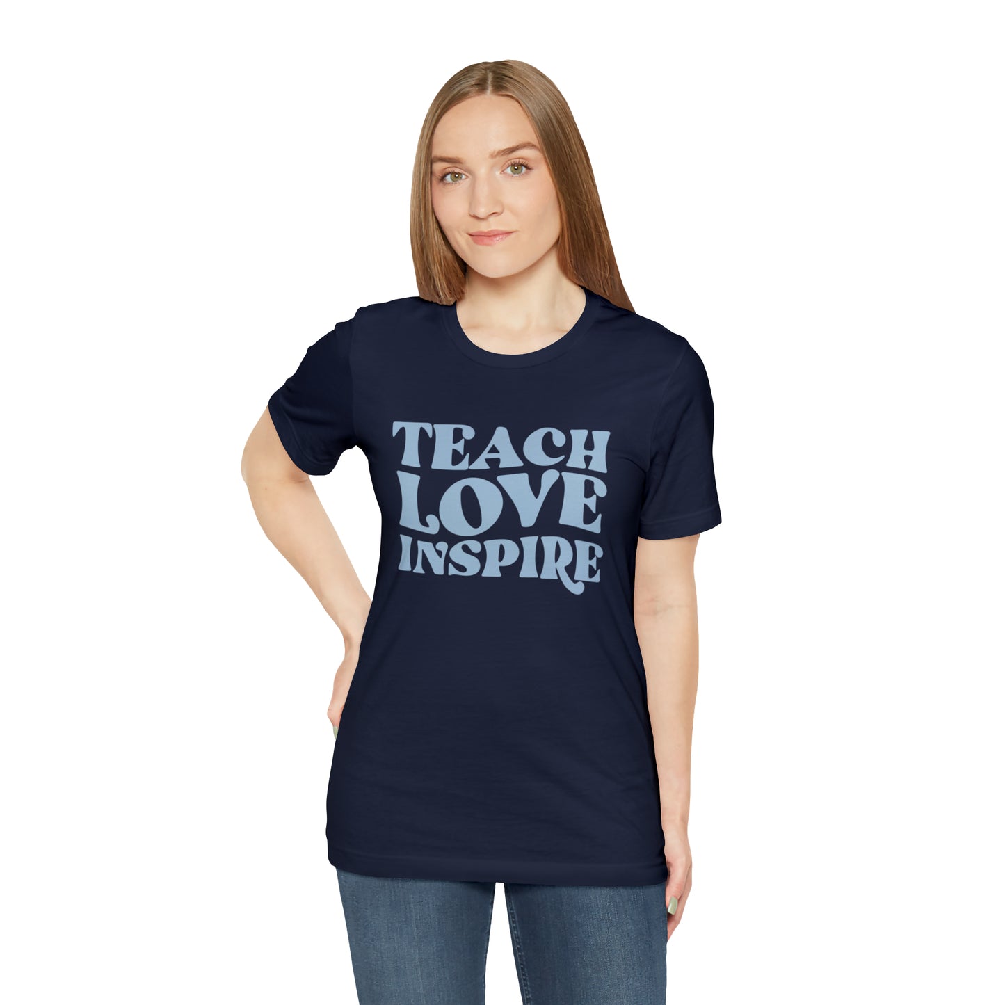 Teach Love Inspire Tee