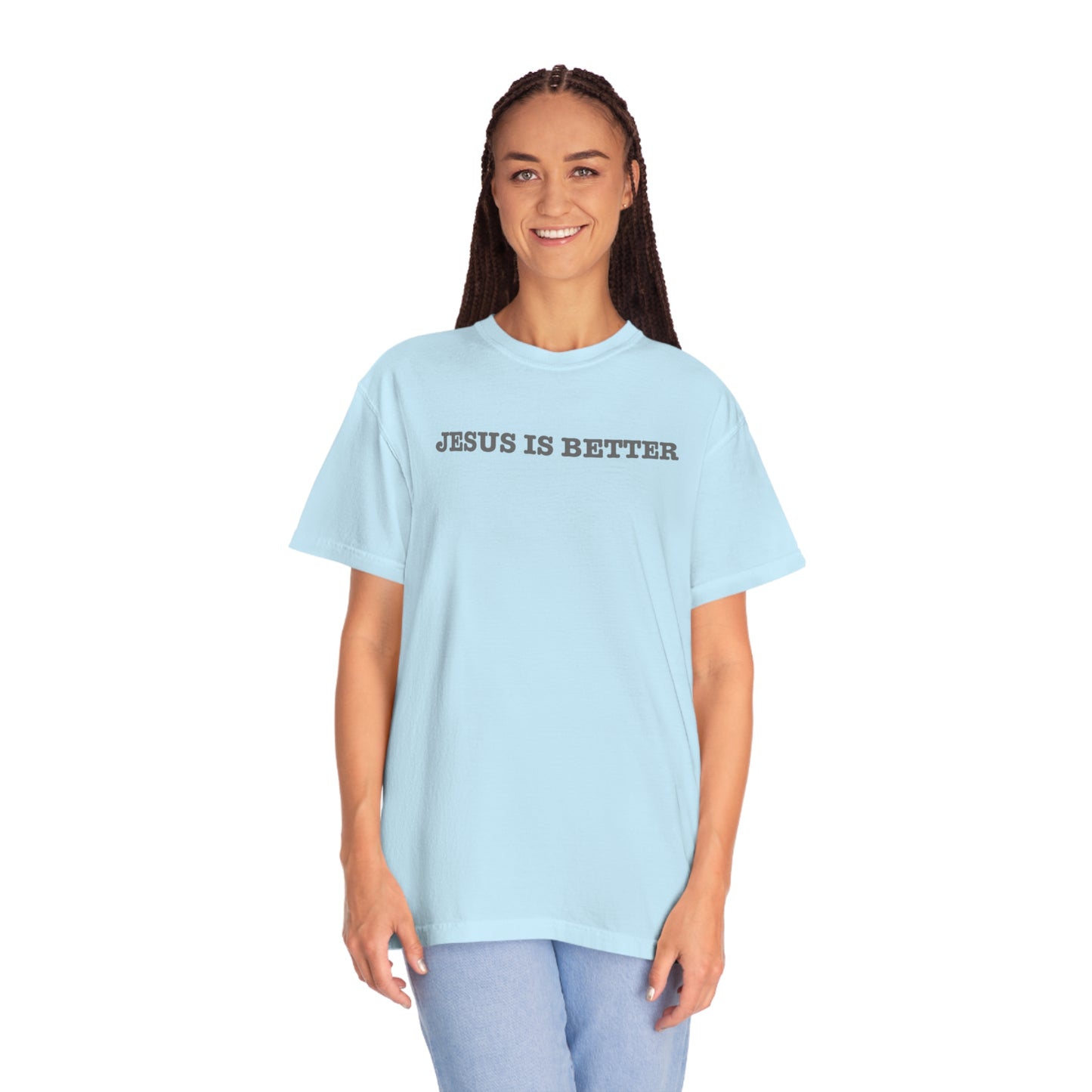Jesus is Better 2.0 Tee
