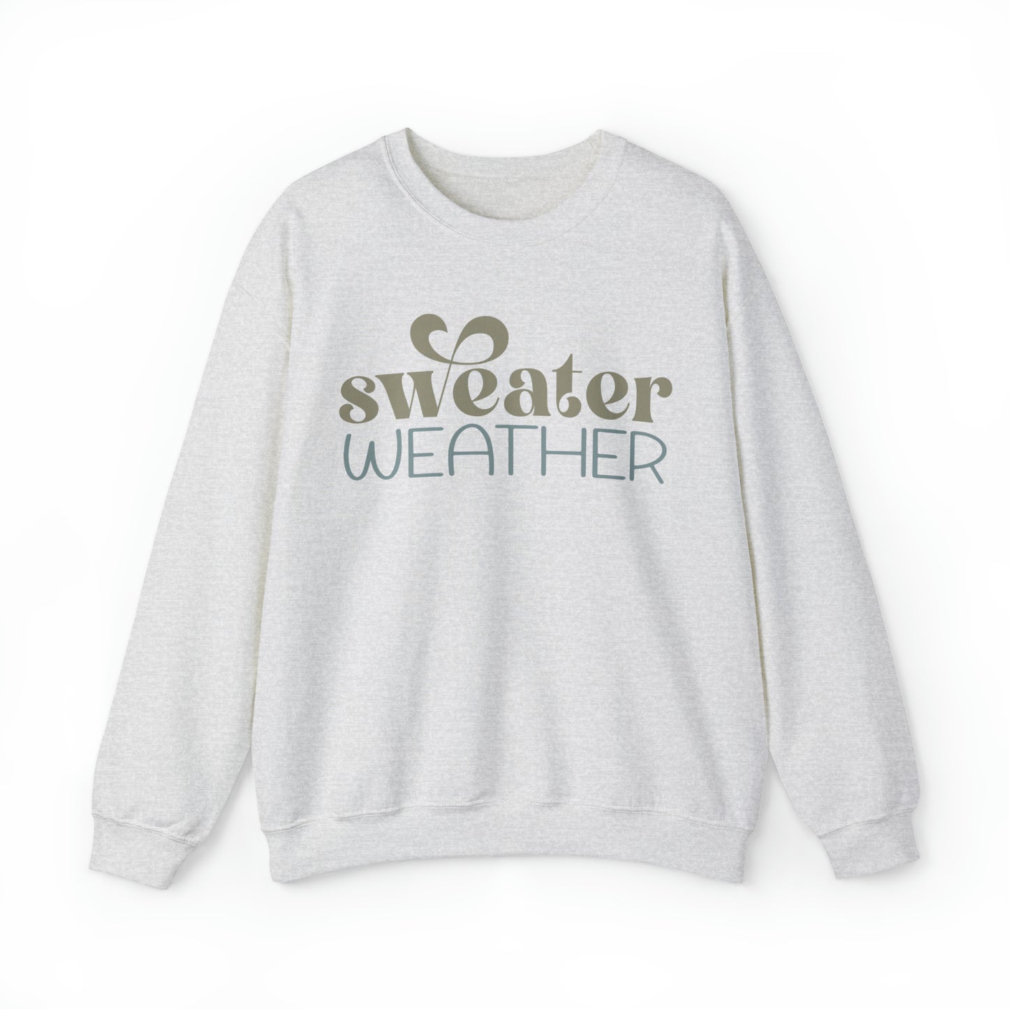 Sweater Weather Sweatshirt