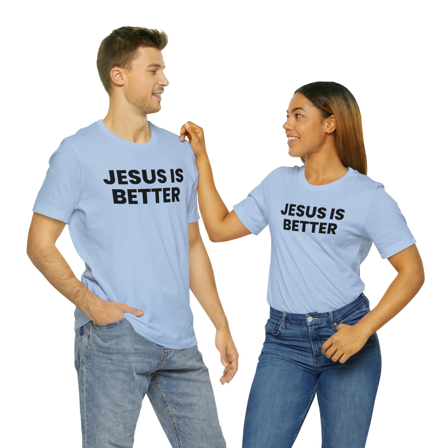 Jesus is Better Tee