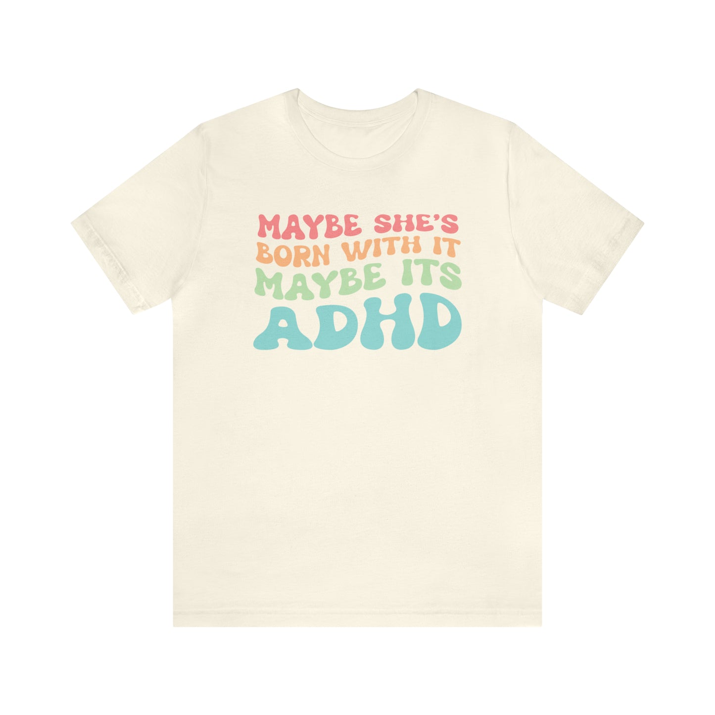 Maybe It’s ADHD