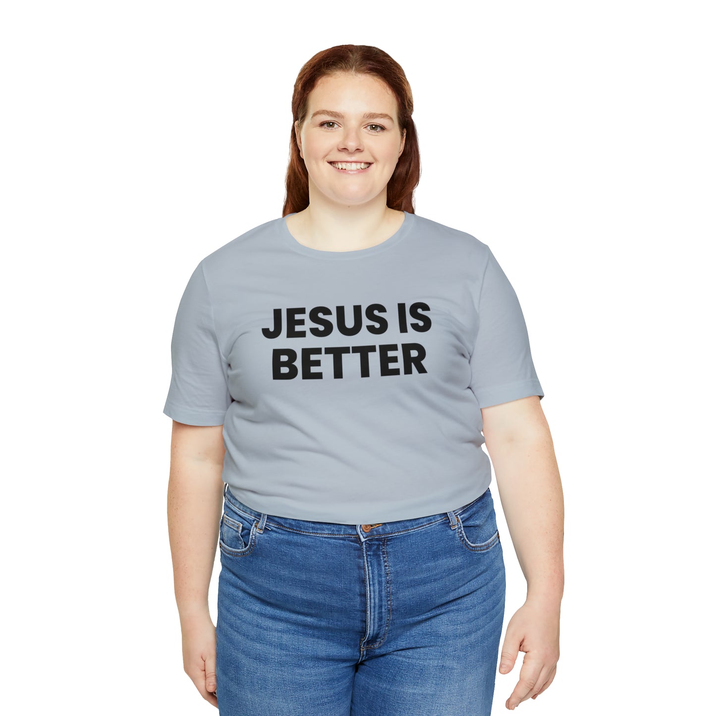 Jesus is Better Tee