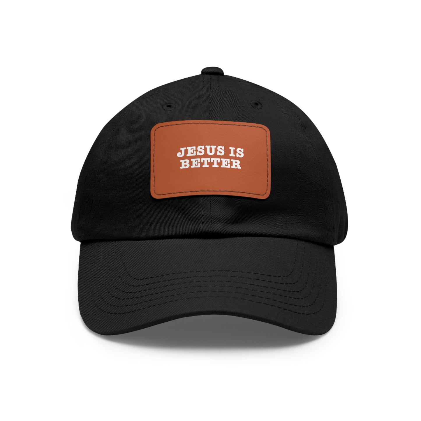Jesus Is Better Leather Patch Hat