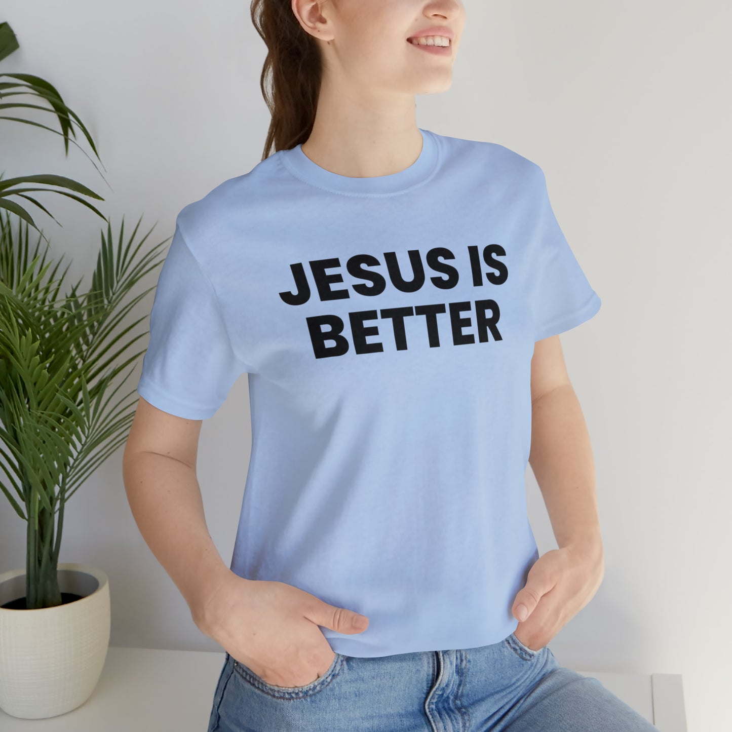 Jesus is Better Tee