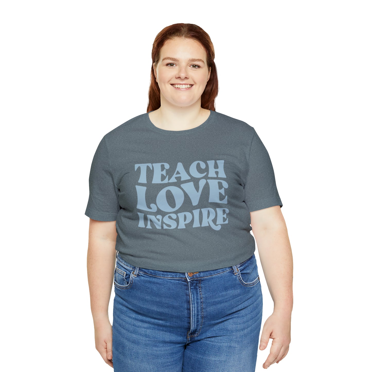Teach Love Inspire Tee