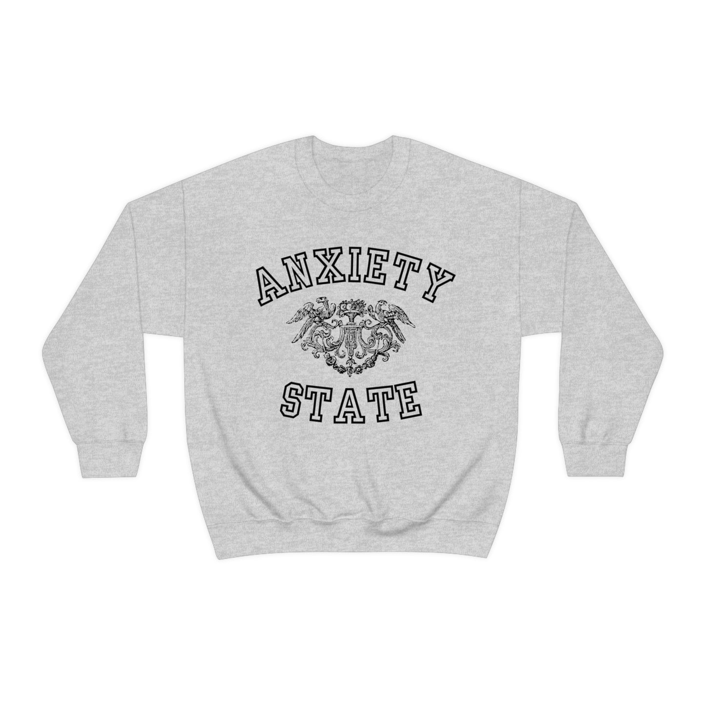 Anxiety State Sweatshirt