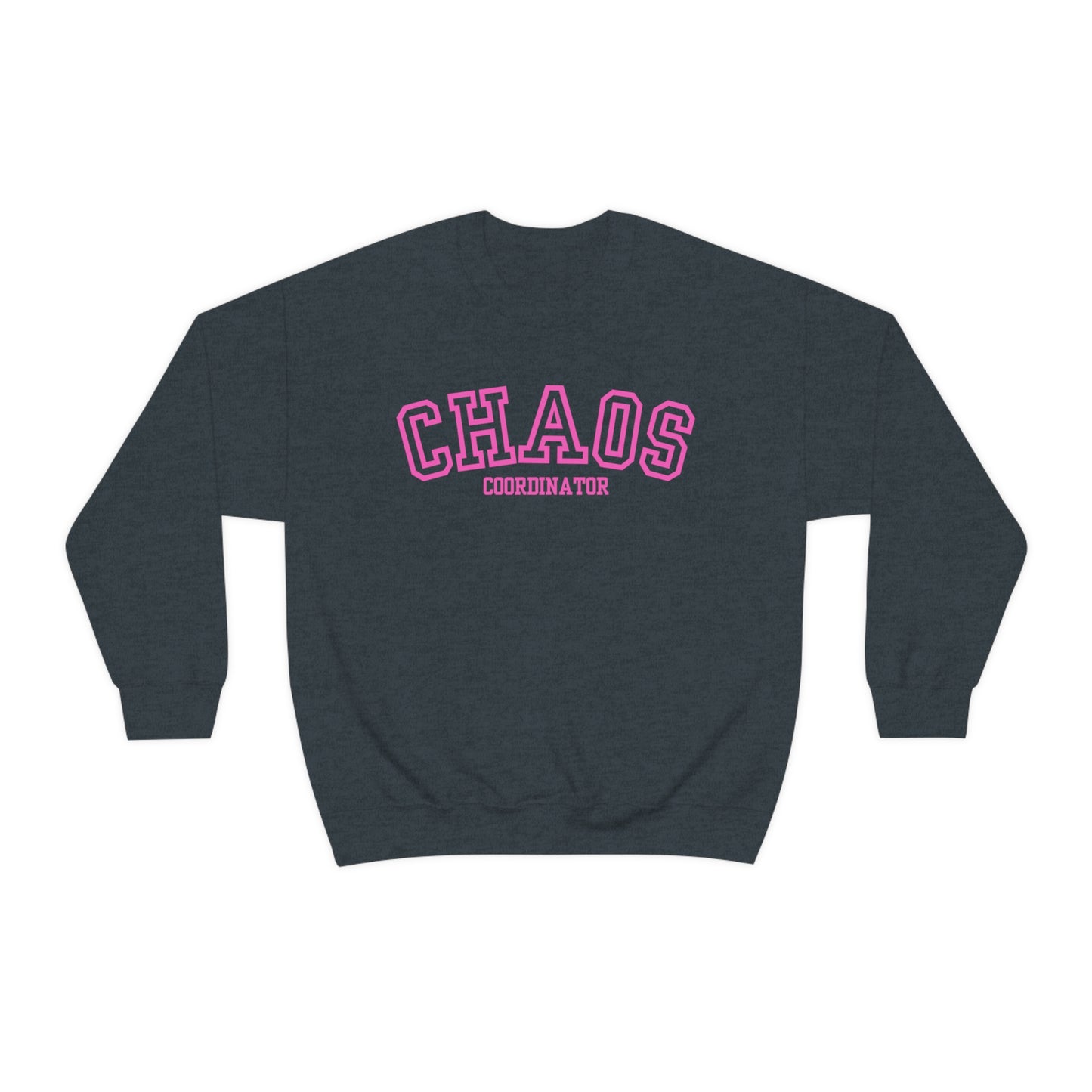 Chaos Coordinator Sweatshirt