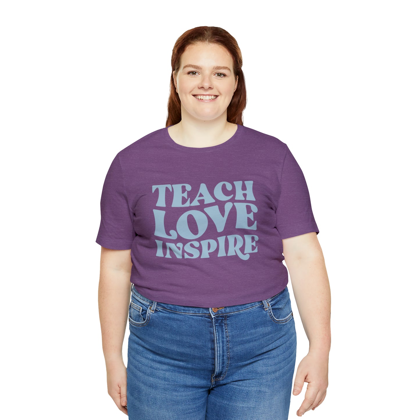 Teach Love Inspire Tee