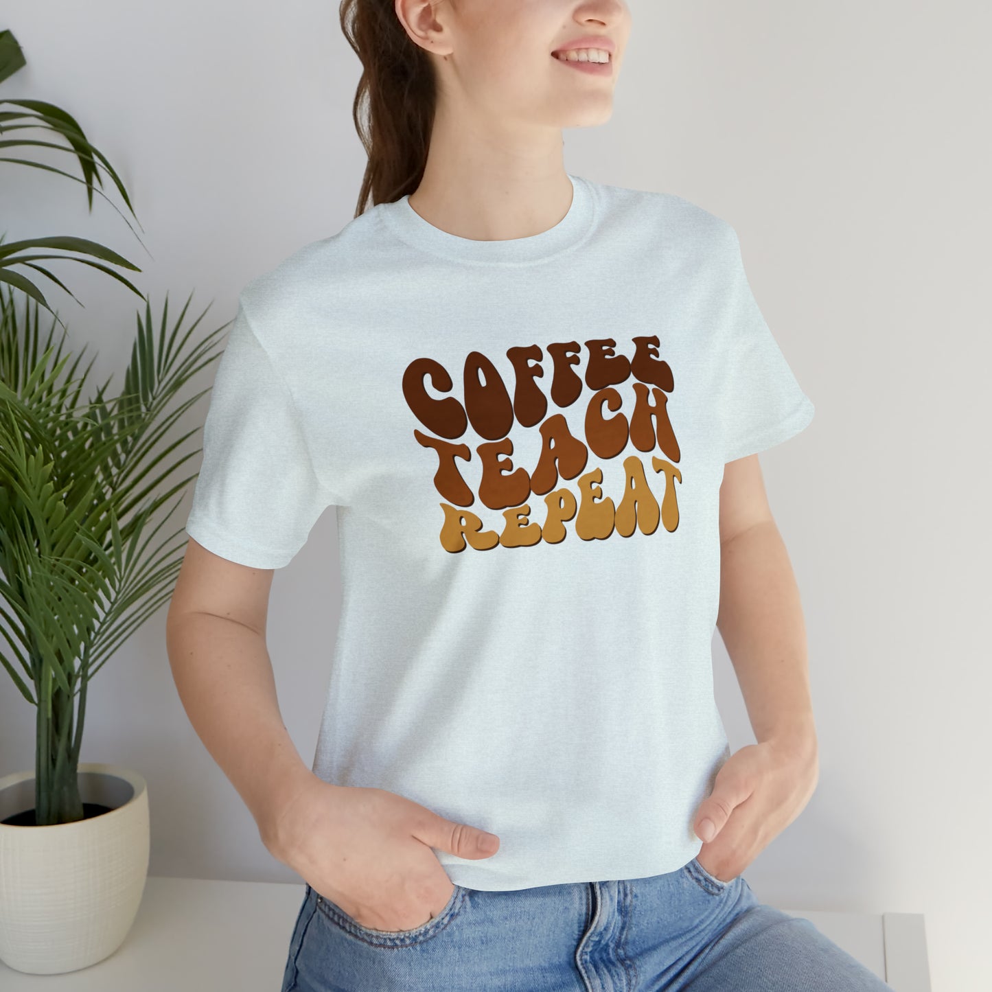 Coffee Teach Repeat Tee