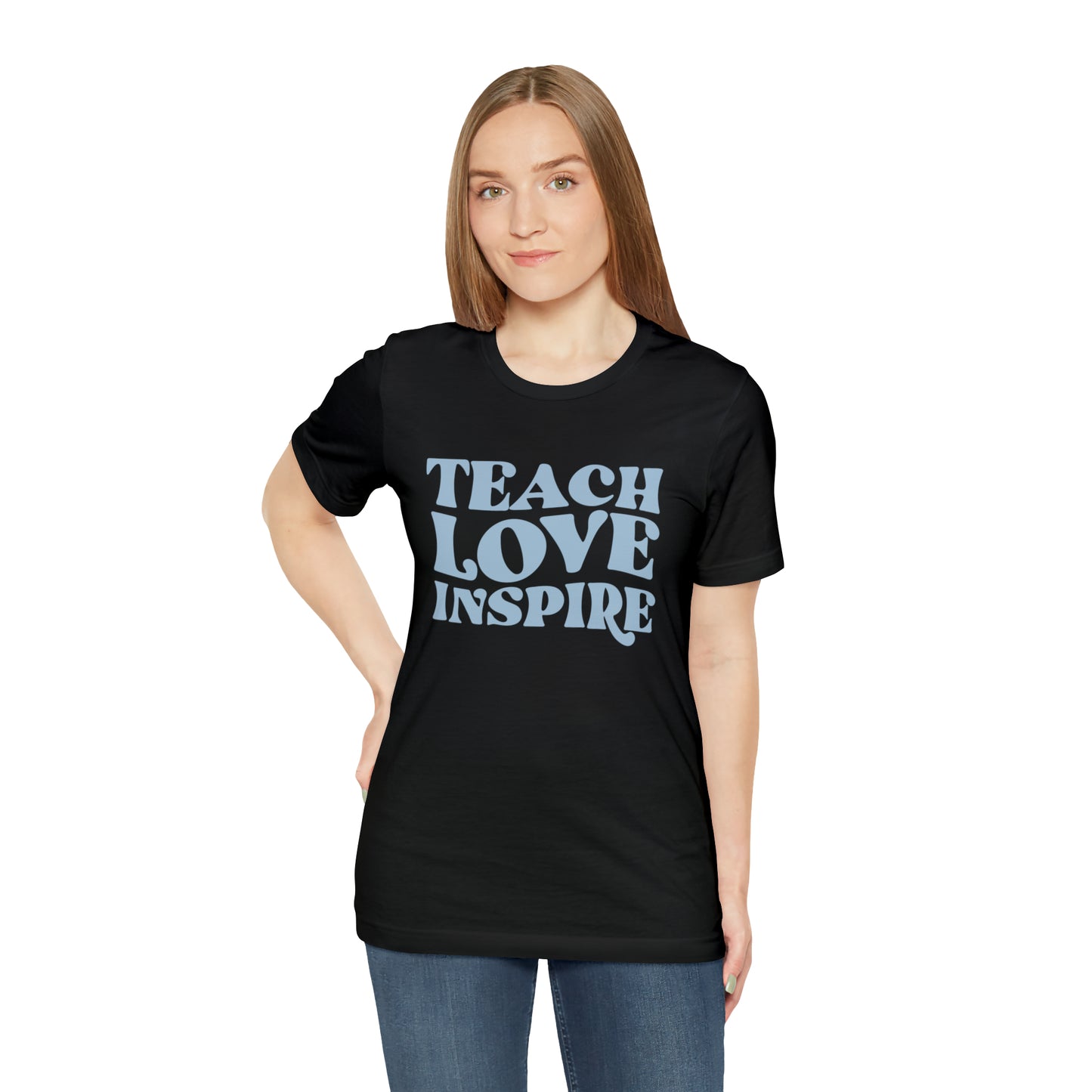 Teach Love Inspire Tee