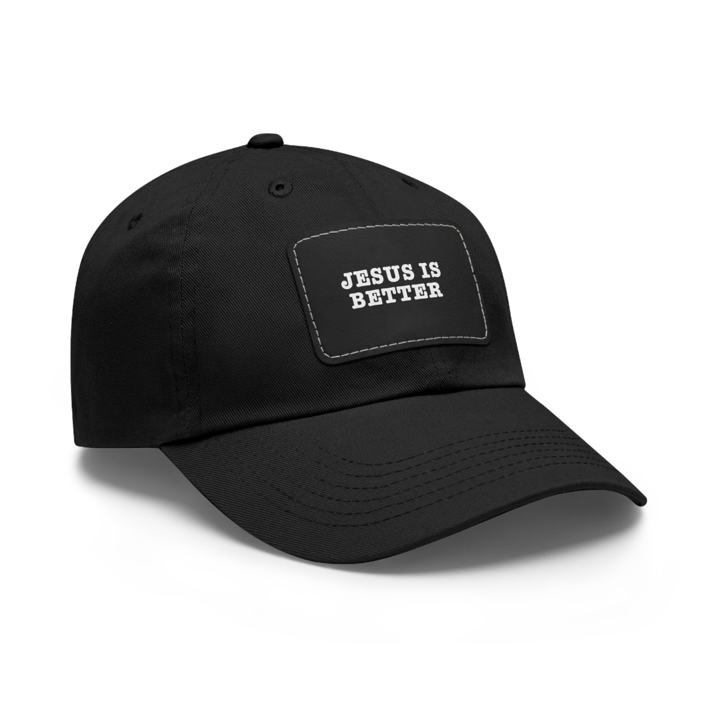 Jesus Is Better Leather Patch Hat
