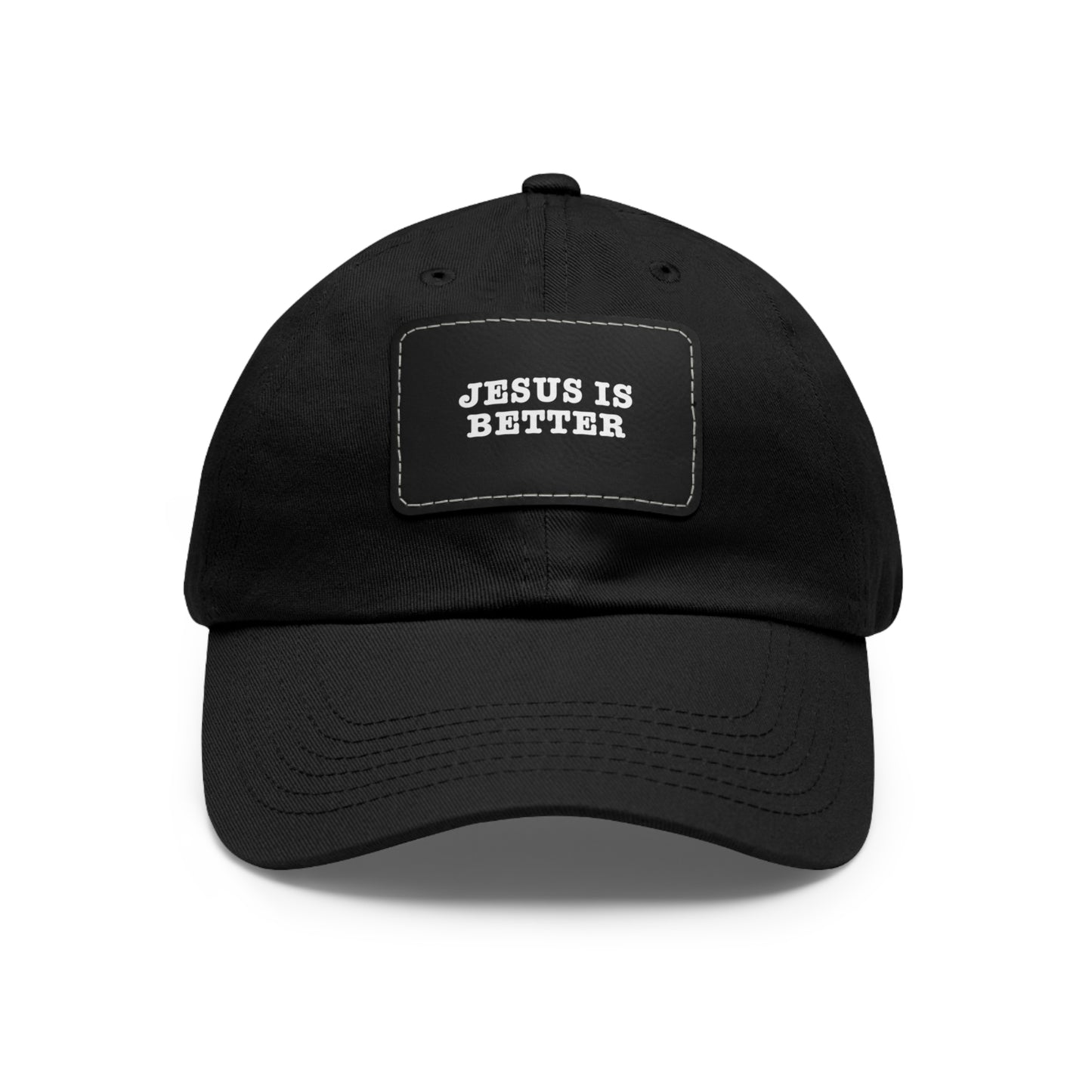 Jesus Is Better Leather Patch Hat