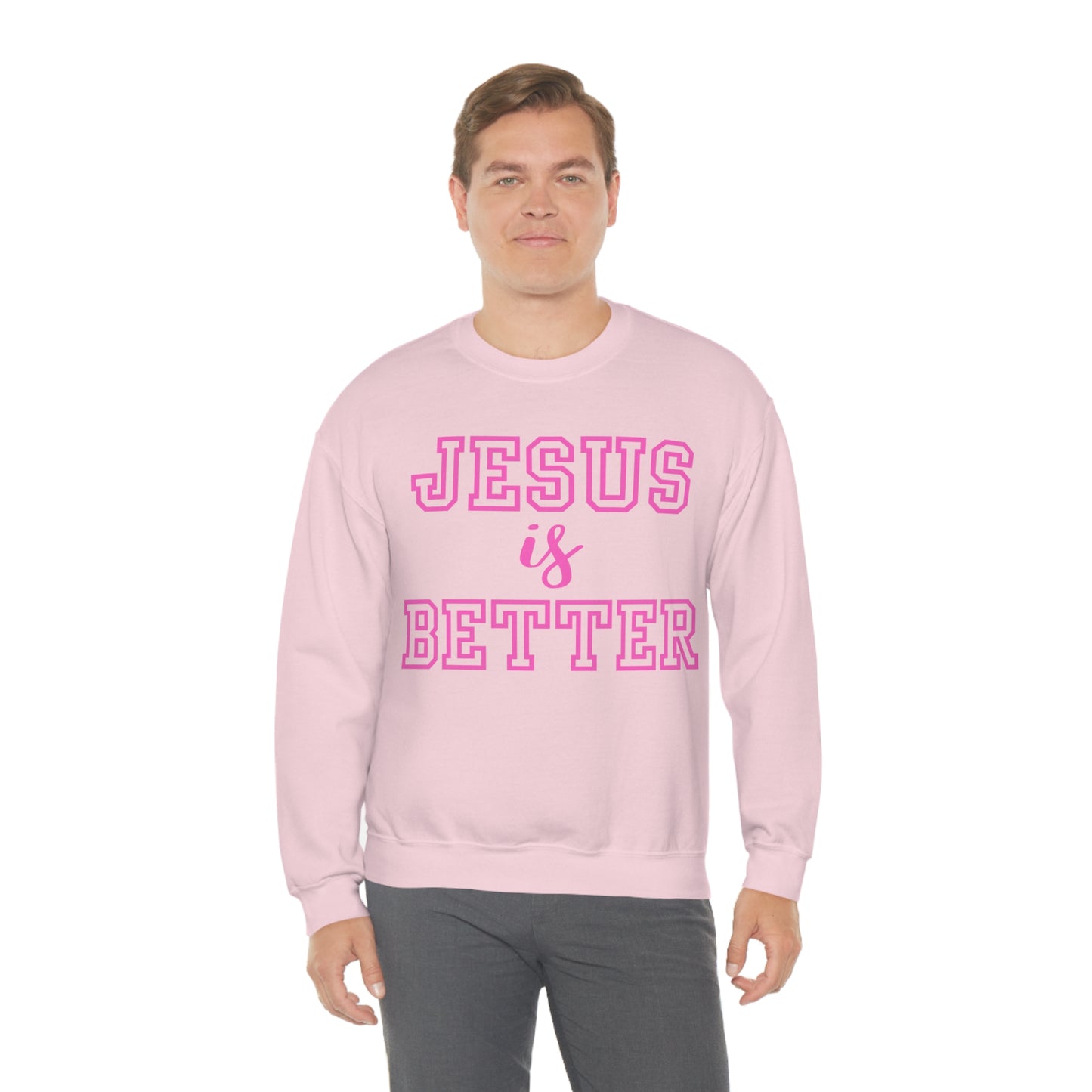 Jesus Is Better Block Sweatshirt